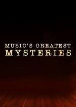 Watch Music's Greatest Mysteries M4ufree
