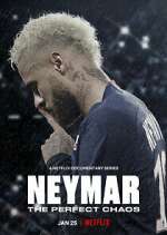 Watch Neymar: O Caos Perfeito M4ufree