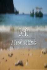 Watch Corfu: A Tale of Two Islands M4ufree