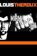 Watch Louis Theroux Miami Mega Jail M4ufree