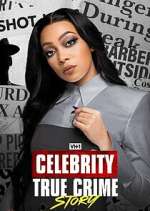 Watch Celebrity True Crime Story M4ufree