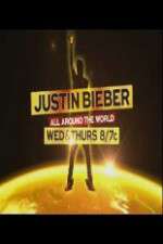 Watch Justin Bieber All Around the World M4ufree