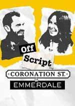 Watch Off Script... Coronation Street & Emmerdale M4ufree