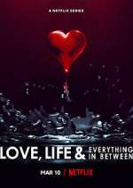 Watch Love, Life & Everything in Between M4ufree