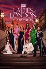 Watch Ladies of London: The New Reign M4ufree