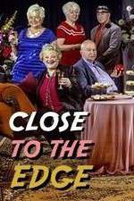 Watch Close to the Edge M4ufree
