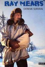 Watch Ray Mears' Extreme Survival M4ufree