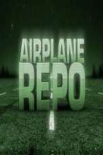 Watch Airplane Repo M4ufree