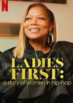 Watch Ladies First: A Story of Women in Hip-Hop M4ufree
