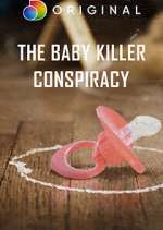 Watch The Baby Killer Conspiracy M4ufree