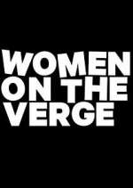 Watch Women on the Verge M4ufree