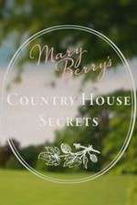 Watch Mary Berry's Country House Secrets M4ufree
