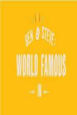 Watch Ben And Steve: World Famous In M4ufree