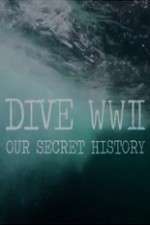 Watch Dive WWII: Our Secret History M4ufree