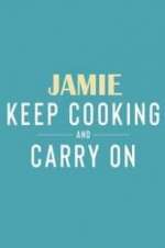 Watch Jamie: Keep Cooking and Carry On M4ufree