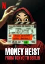 Watch Money Heist: From Tokyo to Berlin M4ufree