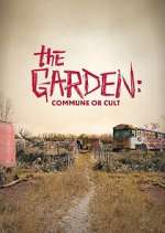 Watch The Garden: Commune or Cult M4ufree