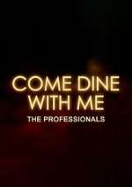 Watch Come Dine with Me: The Professionals M4ufree