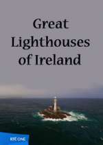 Watch Great Lighthouses of Ireland M4ufree
