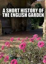 Watch A Short History of the English Garden M4ufree