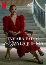 Watch Tamara Falcó: La Marquesa M4ufree