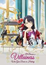 Watch I\'ll Become a Villainess That Will Go Down in History M4ufree