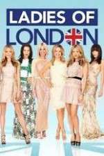 Watch Ladies of London M4ufree