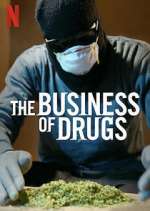 Watch The Business of Drugs M4ufree
