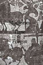 Watch Machines Time Forgot M4ufree