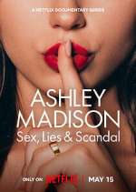 Watch Ashley Madison: Sex, Lies & Scandal M4ufree