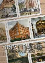 Watch Great Hotels Through Time M4ufree