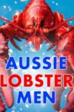 Watch Aussie Lobster Men M4ufree