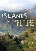 Watch Islands of the Future M4ufree
