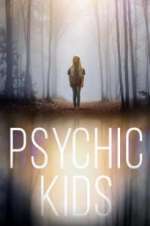 Watch Psychic Kids M4ufree
