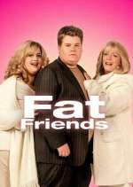 Watch Fat Friends M4ufree