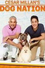 Watch Cesar Millan's Dog Nation M4ufree