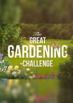 Watch The Great Gardening Challenge M4ufree