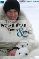 Watch The Polar Bear Family & Me M4ufree