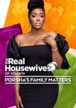 Watch The Real Housewives of Atlanta: Porsha's Family Matters M4ufree