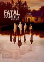 Watch Fatal Family Feuds M4ufree