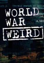 Watch World War Weird M4ufree