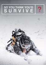 Watch So You Think You'd Survive? M4ufree