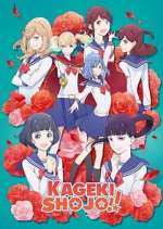 Watch Kageki Shoujo!! M4ufree