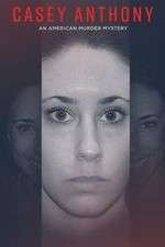 Watch Casey Anthony: An American Murder Mystery M4ufree