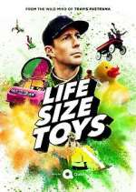 Watch Life Size Toys M4ufree