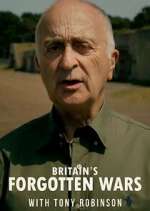 Watch Britain's Forgotten Wars with Tony Robinson M4ufree