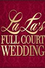 Watch La La's Full Court Wedding M4ufree