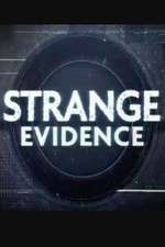 Watch Strange Evidence M4ufree