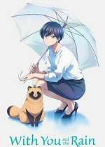 Watch With You and the Rain M4ufree