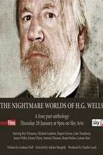 Watch The Nightmare Worlds of H.G. Wells M4ufree